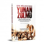 EGE BÖLGESİNDE YUNAN ZULMÜ